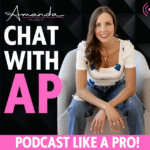 PODCAST LIKE A PRO WITH AP